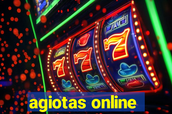 agiotas online